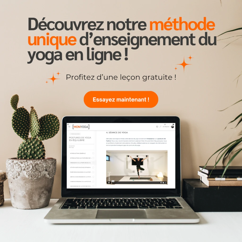 Découvrez notre méthode unique d'enseignement du yoga en ligne - MonYoga